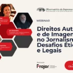 O que pode o que não pode em direitos autorais: como foi o webinar do Observatório da Imprensa